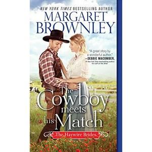 The Cowboy Meets His Match (The Haywire Brides) (MMPB Paperback)